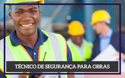 Técnicos de Segurança para Obras